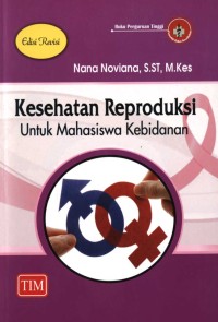 Image of Kesehatan Reproduksi Untuk Mahasiswa Kebidanan